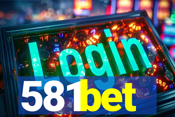 581bet