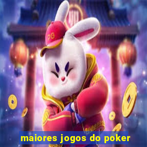 maiores jogos do poker