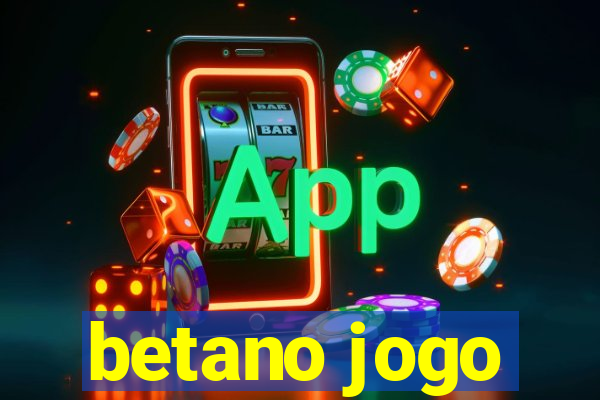 betano jogo