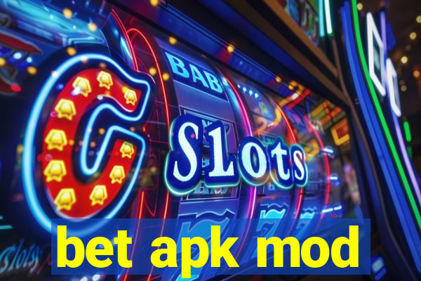 bet apk mod