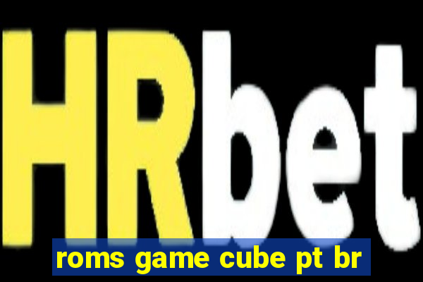 roms game cube pt br