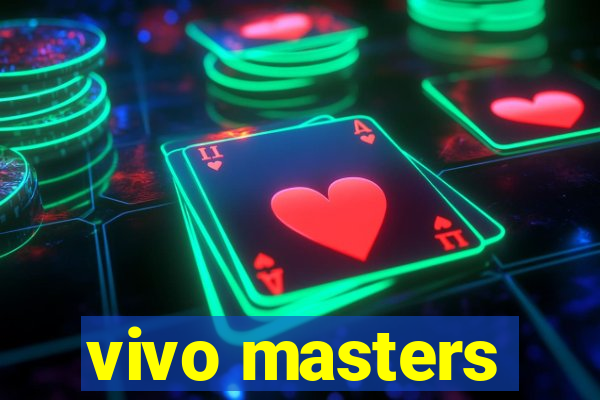 vivo masters