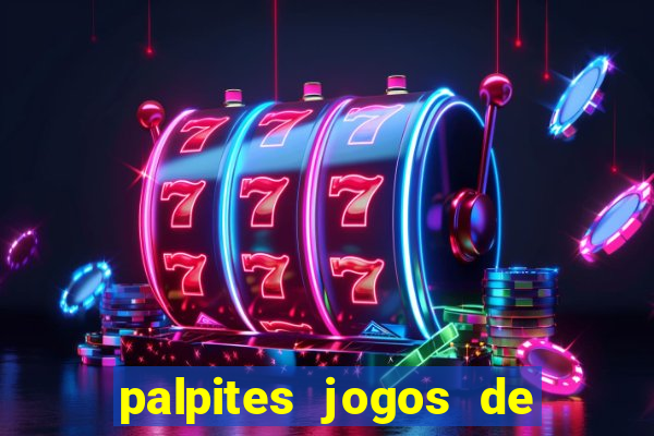 palpites jogos de hoje favoritos