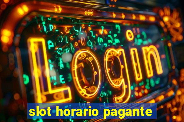 slot horario pagante