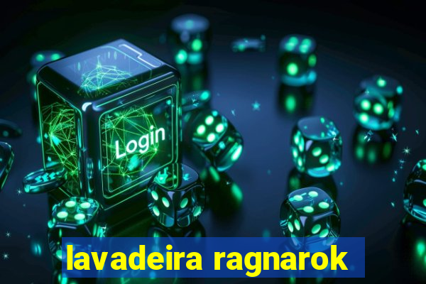 lavadeira ragnarok