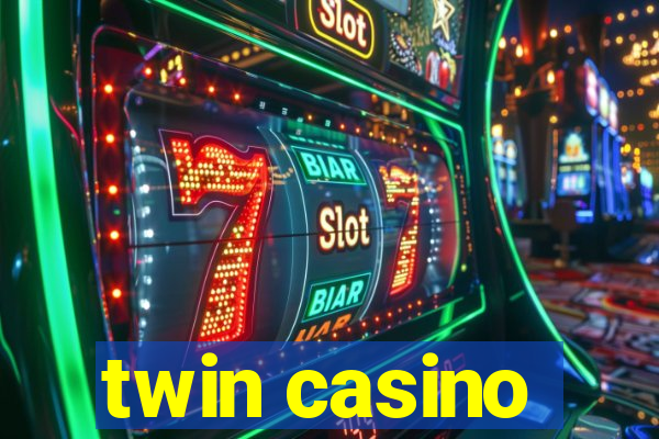 twin casino