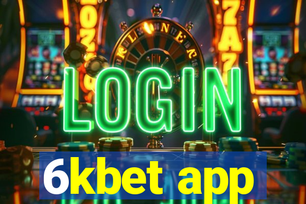 6kbet app