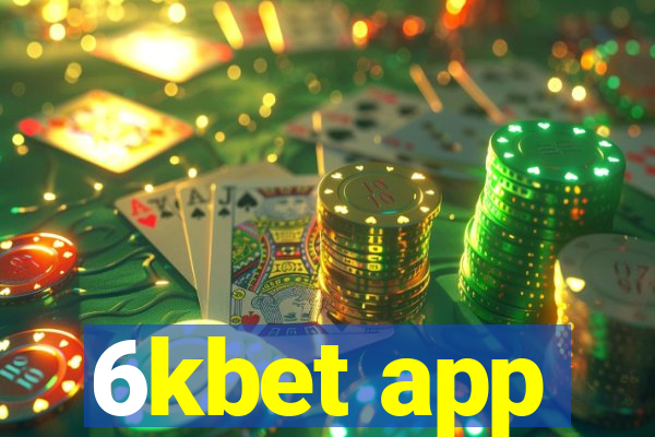 6kbet app