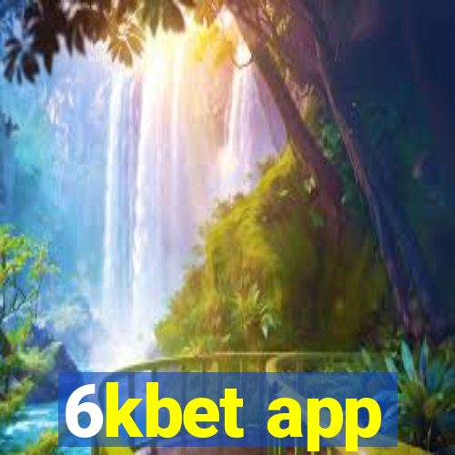 6kbet app