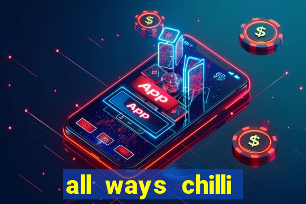 all ways chilli slot free play