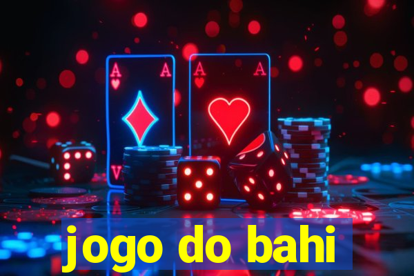 jogo do bahi