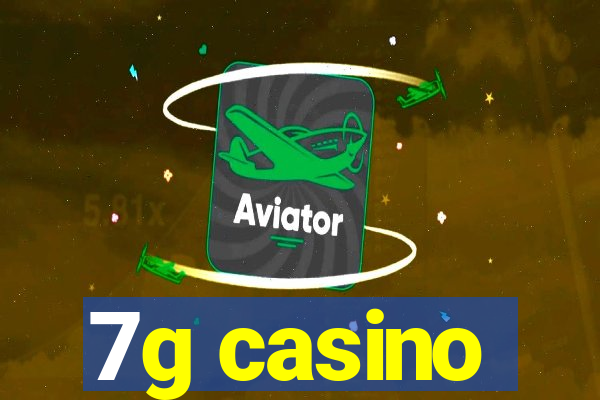 7g casino