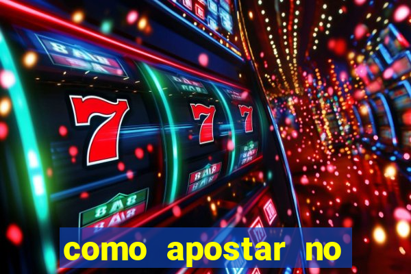 como apostar no bet365 iniciante