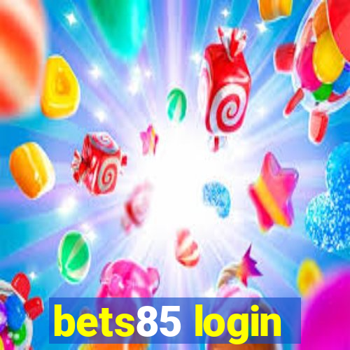 bets85 login