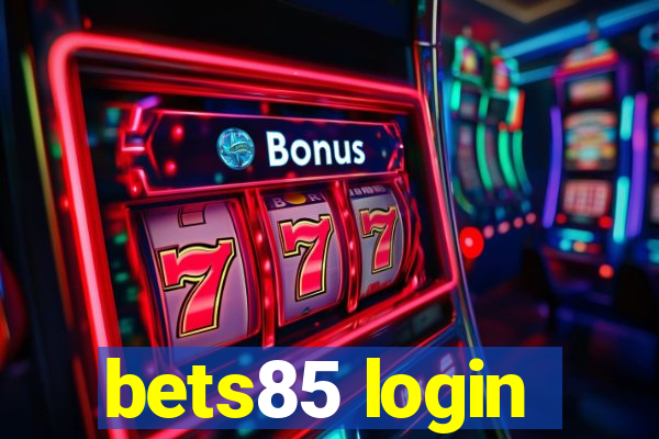 bets85 login