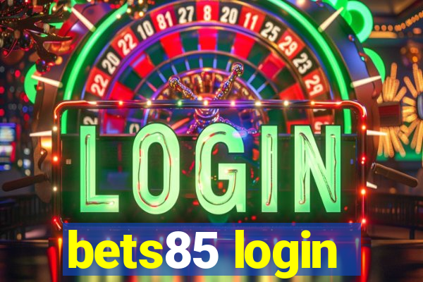 bets85 login