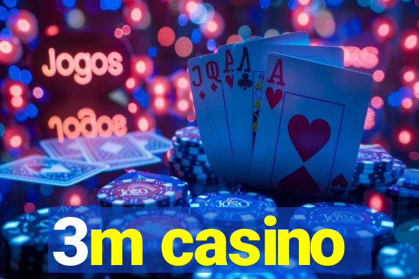 3m casino