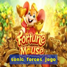 sonic forces jogo de corrida dinheiro infinito