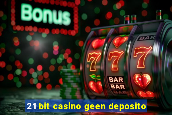 21 bit casino geen deposito