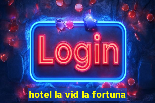 hotel la vid la fortuna