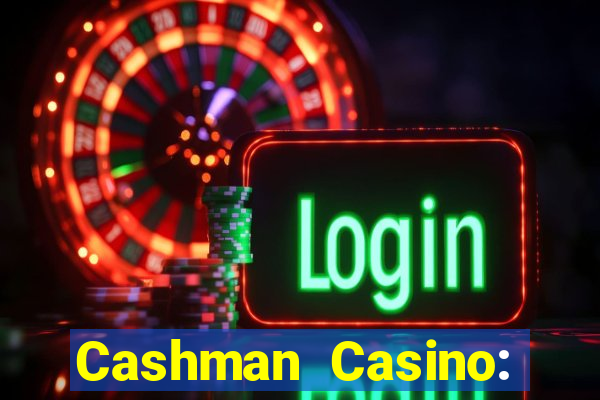 Cashman Casino: Pokies & Slots