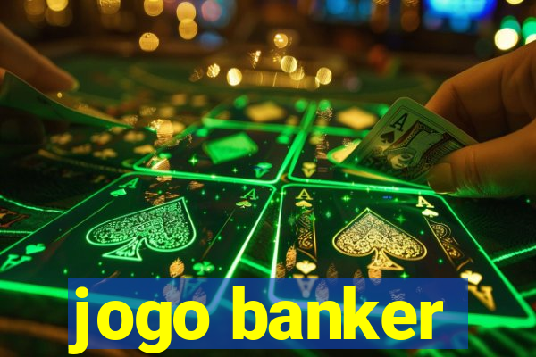 jogo banker