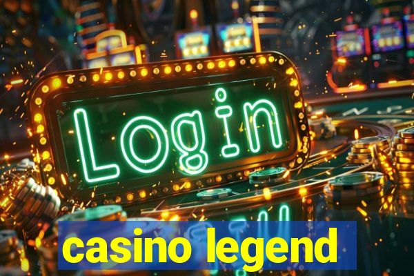 casino legend