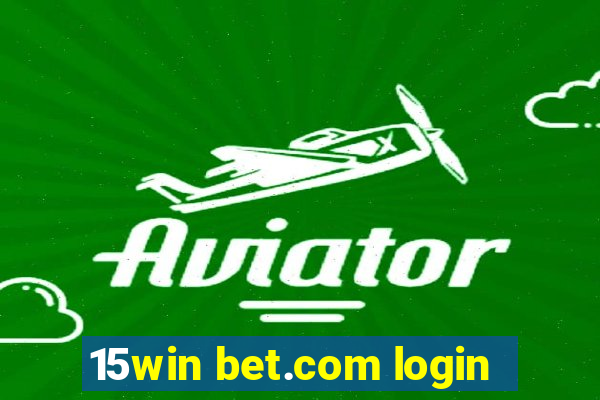 15win bet.com login