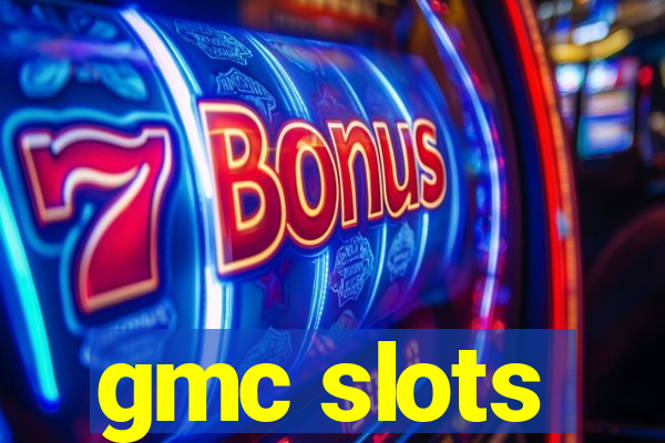 gmc slots