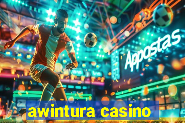 awintura casino