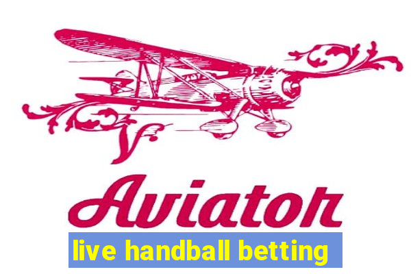 live handball betting