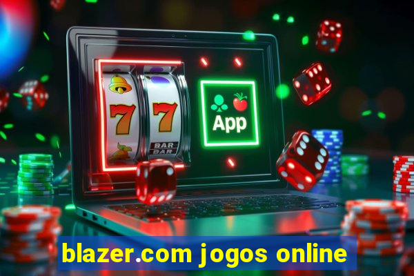 blazer.com jogos online