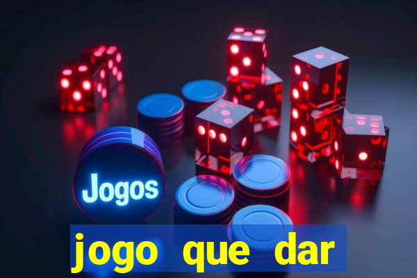 jogo que dar dinheiro de verdade no pix