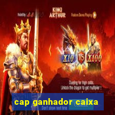 cap ganhador caixa