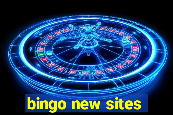 bingo new sites