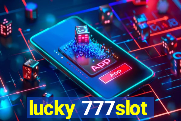 lucky 777slot