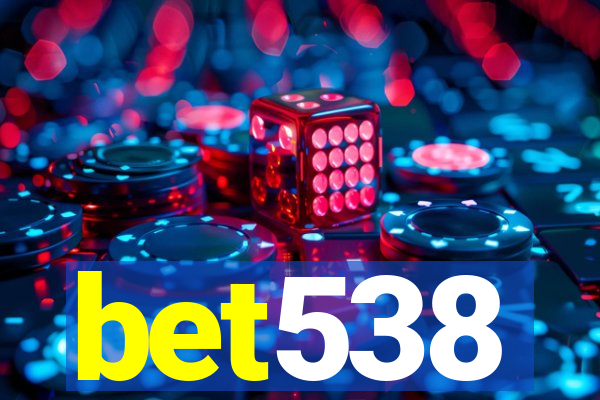 bet538