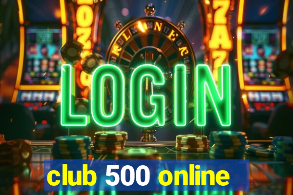 club 500 online