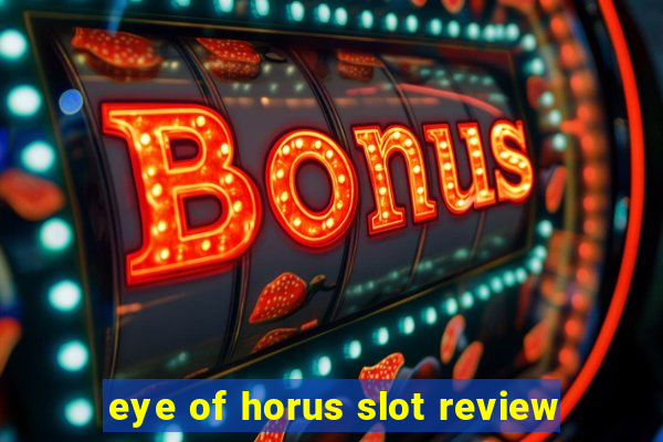 eye of horus slot review