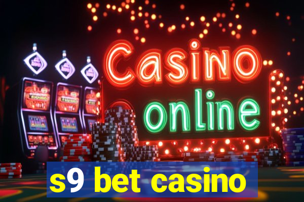 s9 bet casino