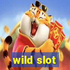 wild slot