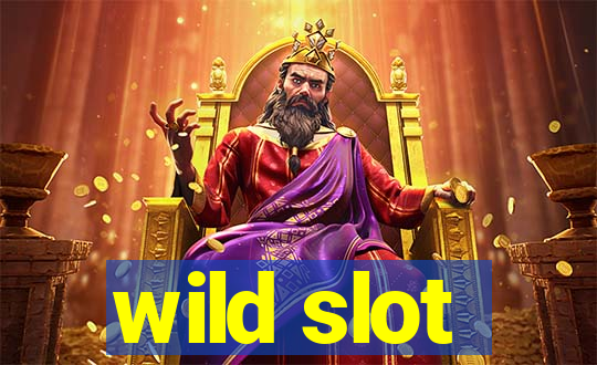 wild slot