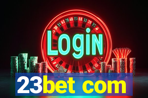 23bet com