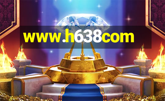 www.h638com