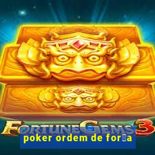 poker ordem de for莽a