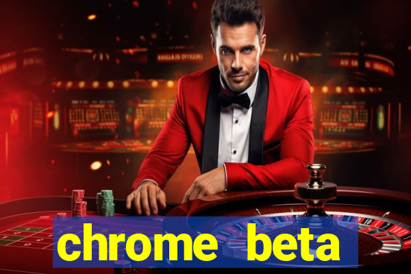 chrome beta download pc