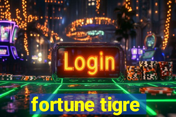 fortune tigre