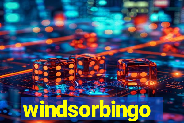 windsorbingo