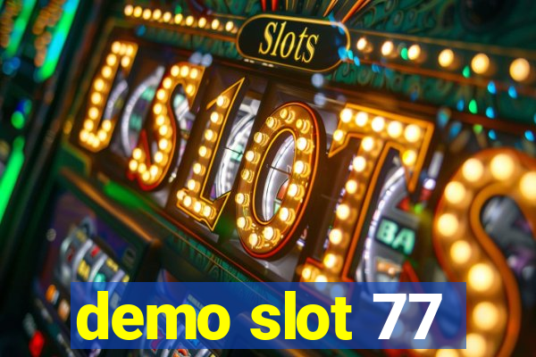 demo slot 77