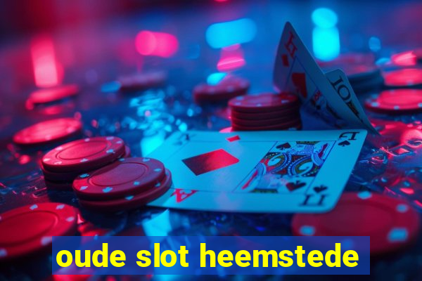 oude slot heemstede